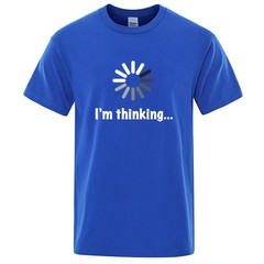 Men’s T-shirt High Quality Cotton Blend Funny I‘m Thinking Printed Casual Loose
