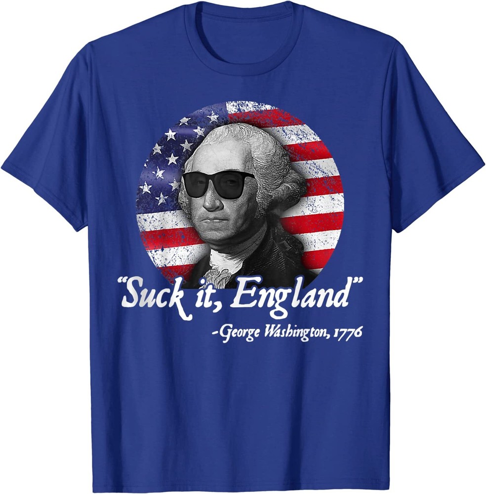 Suck-It England FunnyGeorge Washington 1776 Gift Unisex T-Shirt